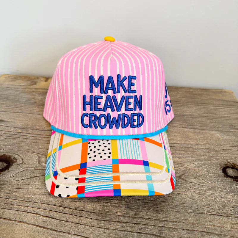 Make Heaven Crowded β Striped Embroidered Snapback