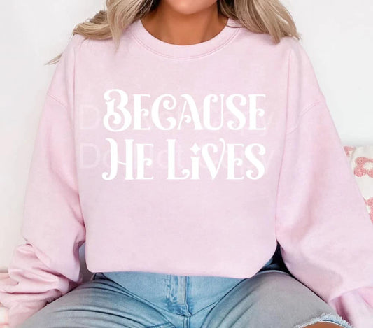 Because He Lives