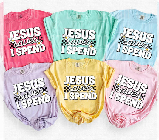 Jesus Saved I Spend