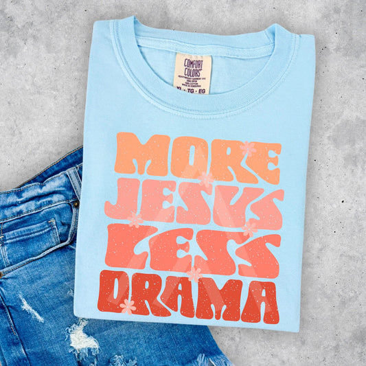 More Jesus Less Drama