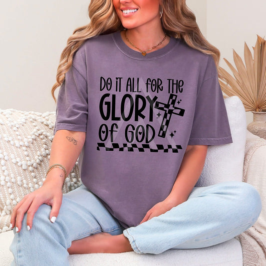Do It All For The Glory of God