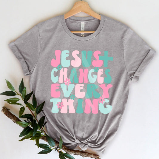Jesus Changed Everything